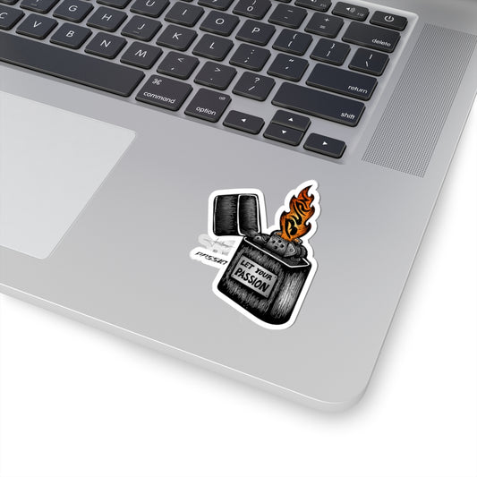Let Your Passion Burn Lighter Sticker — Kiss-Cut Flame Vinyl Sticker