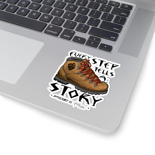 Every Step Tells a Story Sticker — Hiking Boot Kiss-Cut Outdoor Adventure Decal