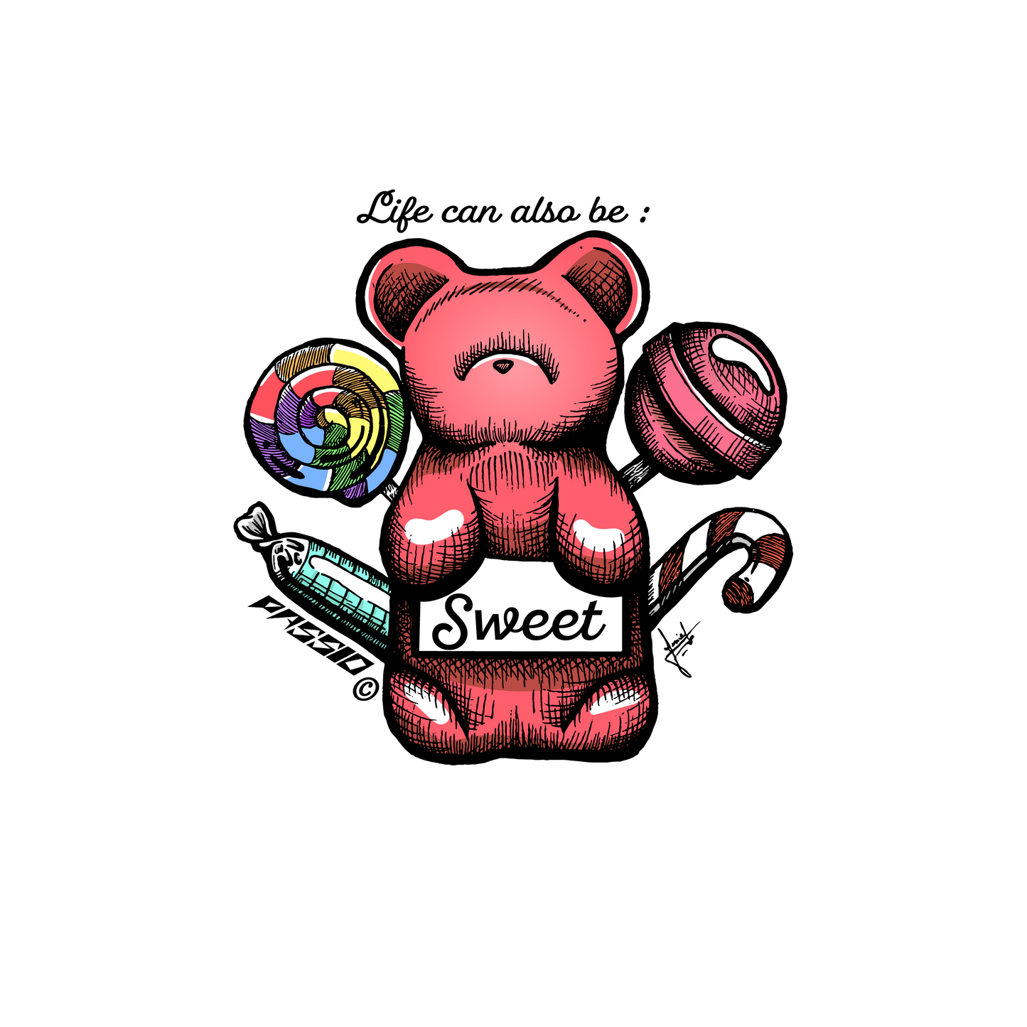 LIFE CAN ALSO BE SWEET STICKER